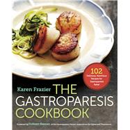 The Gastroparesis Cookbook by Frazier, Karen; Beener, Colleen, 9781623156985