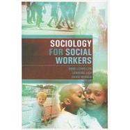 Sociology for Social Workers by Llewellyn, Anne; Agu, Lorraine; Mercer, David, 9780745636986