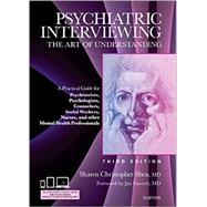 Psychiatric Interviewing by Shea, Shawn Christopher, M.D., 9781437716986