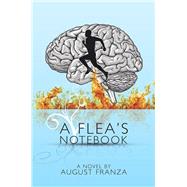 A Flea's Notebook by Franza, August, 9781499026986