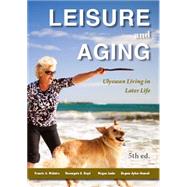 Leisure & Aging: Ulyssean Living In Later Life by McGuire, Francis A; Boyd, Rosangela K; Janke, Megan; Aybar-Damali, Begum, 9781571676986