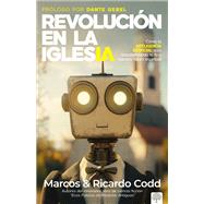 Revoluci�n de la iglesia by Marcos Codd; Ricardo Codd, 9781960436986
