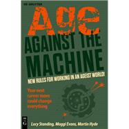 Age Against The Machine by Lucy Standing; Martin Hyde; Maggi Evans, 9783111706986