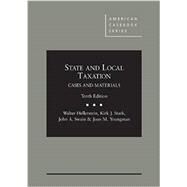 State and Local Taxation by Hellerstein, Walter; Stark, Kirk J.; Swain, John A., 9780314286987