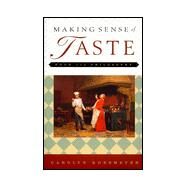 Making Sense of Taste by Korsmeyer, Carolyn, 9780801436987