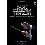 Basic Conducting Techniques by Labuta,Joseph,A;, 9781138656987