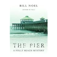 The Pier by Noel, Bill, 9781440126987