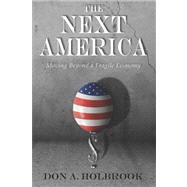 The Next America by Holbrook, Don, 9781466416987