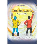 The Legends of the Big Game by Flores, Suna, 9781796016987
