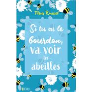 Si tu as le bourdon, va voir les abeilles by Fleur Roussel, 9782824626987