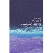 Moses Maimonides A Very Short Introduction by Brann, Ross, 9780197536988