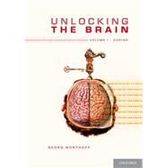 Unlocking the Brain Volume 1: Coding by Northoff, Georg, 9780199826988
