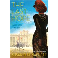 The Last Hope A Maggie Hope Mystery by MacNeal, Susan Elia, 9780593156988