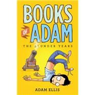 Books of Adam The Blunder Years by Ellis, Adam, 9781455516988