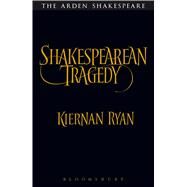 Shakespearean Tragedy Hamlet, Othello, King Lear, Macbeth by Ryan, Kiernan, 9781472586988