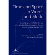 Time and Space in Words and Music by Dunkel, Mario; Petermann, Emily; Sauerwald, Burkhard, 9783631606988