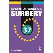 Recent Advances in Surgery 37 by Taylor, Irving, M.D., 9789351526988