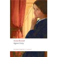 Agnes Grey by Bront, Anne; Inglesfield, Robert; Marsden, Hilda; Shuttleworth, Sally, 9780199296989