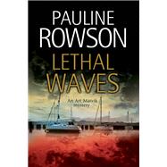 Lethal Waves by Rowson, Pauline, 9780727886989