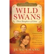 Wild Swans Three Daughters of China by Chang, Jung, 9780743246989