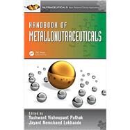 Handbook of Metallonutraceuticals by Pathak; Yashwant, 9781439836989