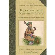 Folktales from Northern India by Crooke, William; Chaube, Pandit Ram Gharib; Naithani, Sadhana, 9781576076989