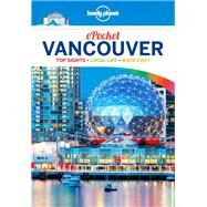 Lonely Planet Pocket Vancouver by Lonely Planet Publications; Lee, John, 9781786576989