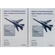 Advances in the Bonded Composite Repair of Metallic Aircraft Structure by Baker; Rose; Jones, 9780080426990