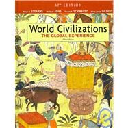 World Civilizations: The Global Experience: AP Edition by Stearns, Peter N.; Adas, Michael; Schwartz, Stuart B.; Gilbert, Marc J., 9780132206990