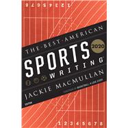 The Best American Sports Writing 2020 by Macmullan, Jackie; Stout, Glenn, 9780358196990