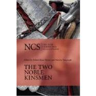 The Two Noble Kinsmen by William Shakespeare , Edited by Robert Kean Turner , Patricia Tatspaugh, 9780521686990