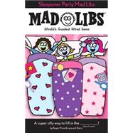Sleepover Party Mad Libs by Price, Roger; Stern, Leonard, 9780843126990