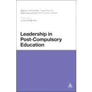 Leadership in Post-Compulsory Education by Iszatt-White, Marian; Graham, Connor; Randall, David; Rouncefield, Mark, 9781441156990