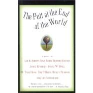 The Putt at the End of the World by Abbott, Lee K.; Barry, Dave, 9780446676991