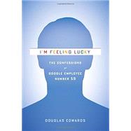 I'm Feeling Lucky by Edwards, Douglas, 9780547416991