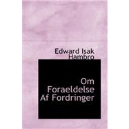 Om Foraeldelse Af Fordringer by Hambro, Edward Isak, 9780559396991