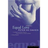 Equal Love: Stories by Davies, Peter Ho, 9780618006991