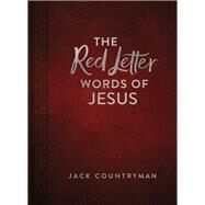 The Red Letter Words of Jesus by Countryman, Jack, 9780718096991