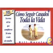 Como Sequir Casados Toda la Vida / How to Stay Married for Life by Various Artists, 9780789906991