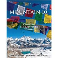 Mountain 10: Climbing the Labyrinth Within by Boelhower, Gary; Miguez, Joe; Pearce, Tricia, 9781481126991