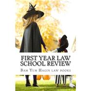 First Year Law School Review by Bam Yum Hagin Law Books, 9781505426991