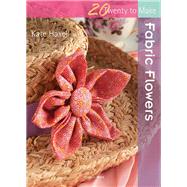 Fabric Flowers by Haxell, Kate, 9781844486991