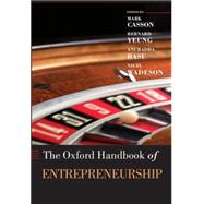 The Oxford Handbook of Entrepreneurship by Casson, Mark; Yeung, Bernard; Basu, Anuradha; Wadeson, Nigel, 9780199546992