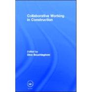 Collaborative Working in Construction by Bouchlaghem; Dino, 9780415596992