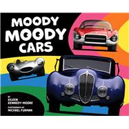 Moody Moody Cars by Kennedy-Moore, Eileen; Furman, Michael, 9781433836992