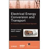 Electrical Energy Conversion and Transport An Interactive Computer-Based Approach by Karady, George G.; Holbert, Keith E., 9780470936993