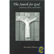 The Search for God by Olivera, Bernardo, 9780879076993