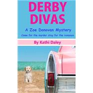 Derby Divas by Daley, Kathi, 9781500216993