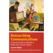 Researching Communications A Practical Guide to Methods in Media and Cultural Analysis by Deacon, David; Murdock, Graham; Pickering, Michael; Golding, Peter, 9780340926994
