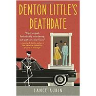 Denton Little's Deathdate by Rubin, Lance, 9780553496994